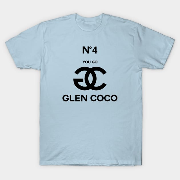 You Go Glen Coco T-Shirt by ellemoz